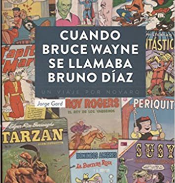 Cuando Bruce Wayne se llamaba Bruno Díaz