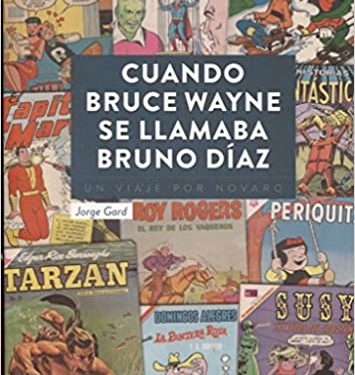 Cuando Bruce Wayne se llamaba Bruno Díaz